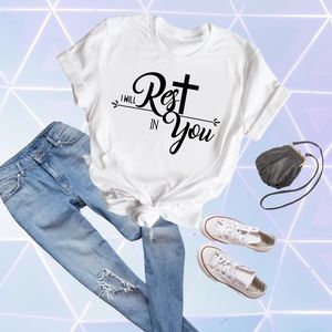I will rest in you Christian shirt